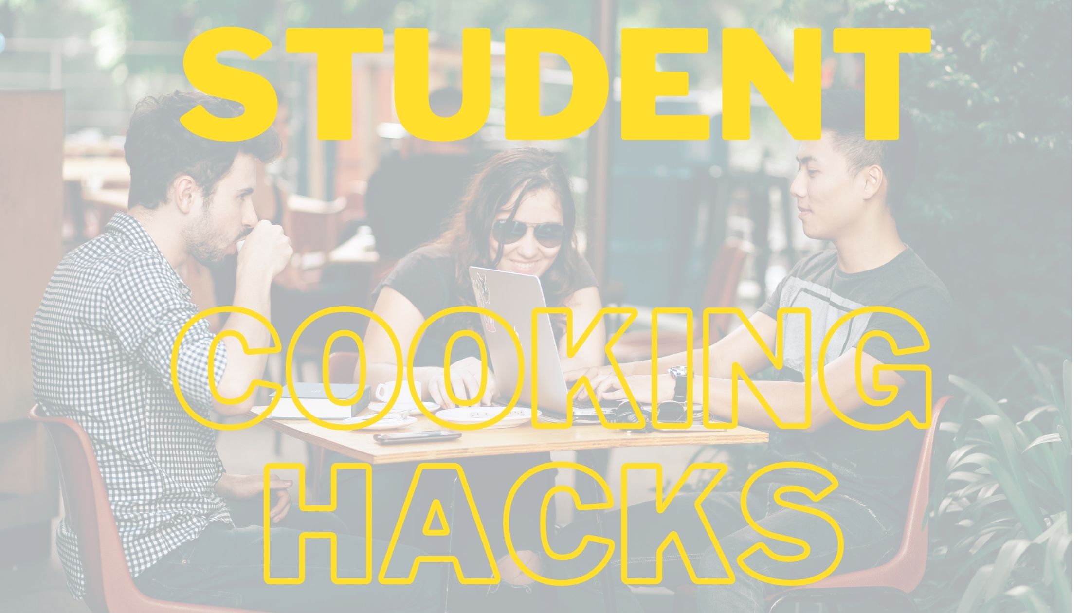 Student Cooking Hacks